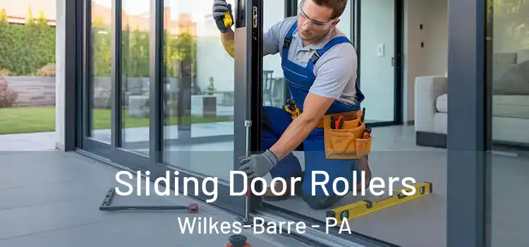 Sliding Door Rollers Wilkes-Barre - PA