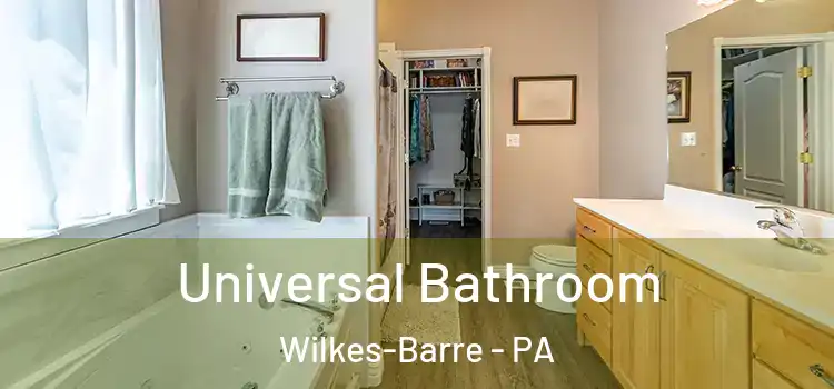 Universal Bathroom Wilkes-Barre - PA